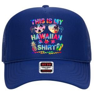 This Is My Hawaiian Shirt Tie Dye Sunglasses High Crown Mesh Back Trucker Hat