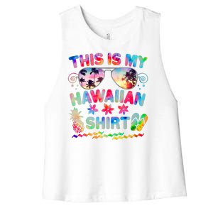 This Is My Hawaiian Shirt Tie Dye Sunglasses Women's Racerback Cropped Tank