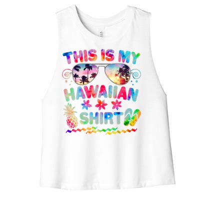 This Is My Hawaiian Shirt Tie Dye Sunglasses Women's Racerback Cropped Tank