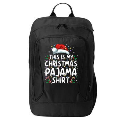 This Is My Christmas Pajama Funny Xmas Pjs City Backpack