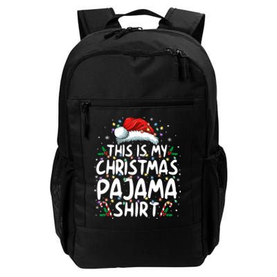 This Is My Christmas Pajama Funny Xmas Pjs Daily Commute Backpack