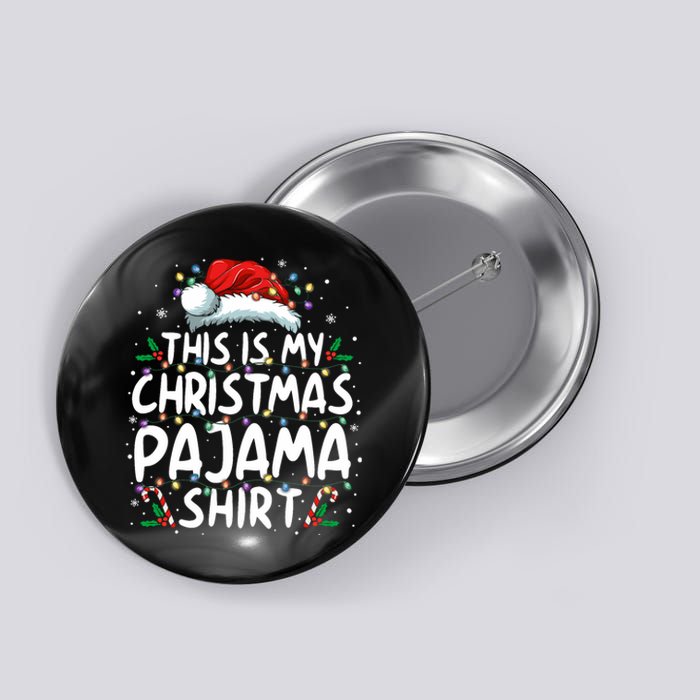 This Is My Christmas Pajama Funny Xmas Pjs Button