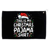 This Is My Christmas Pajama Funny Xmas Pjs Grommeted Golf Towel