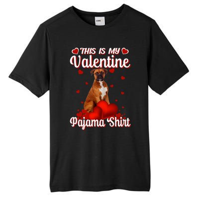 This Is My Valentine Pajama Boxer Dog Puppy Lover Funny Gift Tall Fusion ChromaSoft Performance T-Shirt