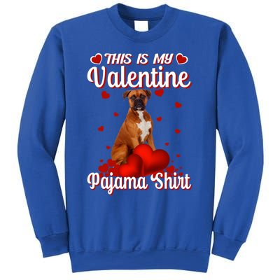 This Is My Valentine Pajama Boxer Dog Puppy Lover Funny Gift Sweatshirt