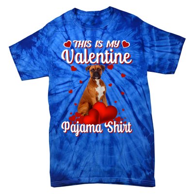 This Is My Valentine Pajama Boxer Dog Puppy Lover Funny Gift Tie-Dye T-Shirt