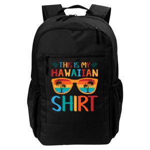 This Is My Hawaiian Holiday Vacation Trip Daily Commute Backpack