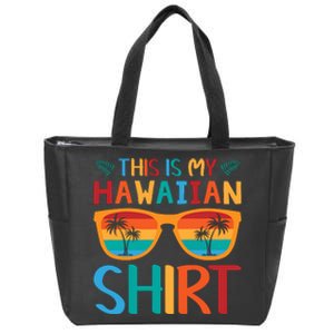 This Is My Hawaiian Holiday Vacation Trip Zip Tote Bag