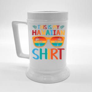 This Is My Hawaiian Holiday Vacation Trip Beer Stein