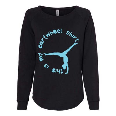 This Is My Cartwheel Shirts Gymnastics Girl Womens California Wash Sweatshirt