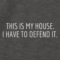 This Is My House. I Have To Defend It. Funny Christmas Sayings Vector Backpack