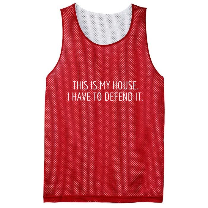 This Is My House. I Have To Defend It. Funny Christmas Sayings Mesh Reversible Basketball Jersey Tank