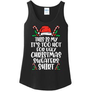 This Is My It's Too Hot For Ugly Christmas Sweaters Ladies Essential Tank