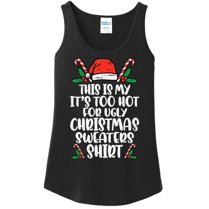 This Is My It's Too Hot For Ugly Christmas Sweaters Ladies Essential Tank