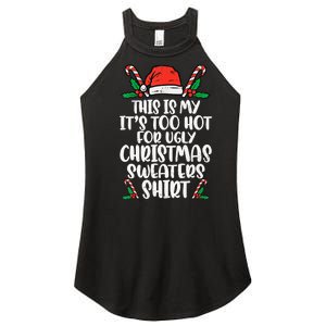 This Is My It's Too Hot For Ugly Christmas Sweaters Women's Perfect Tri Rocker Tank