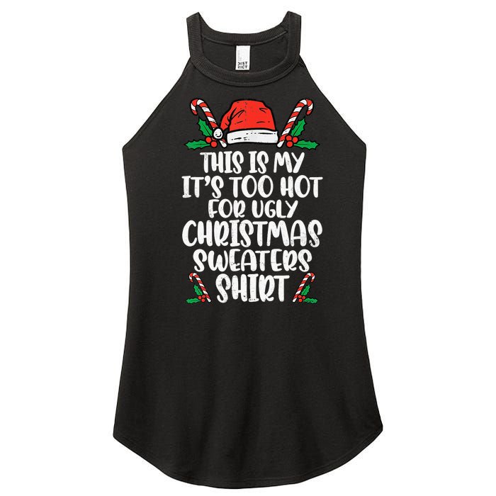 This Is My It's Too Hot For Ugly Christmas Sweaters Women's Perfect Tri Rocker Tank