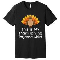 This Is My Thanksgiving Pajama Turkey Day Premium T-Shirt