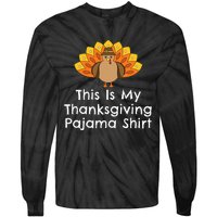 This Is My Thanksgiving Pajama Turkey Day Tie-Dye Long Sleeve Shirt