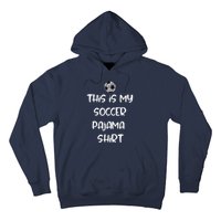 This Is My Soccer Pajama For Players Teens Hoodie