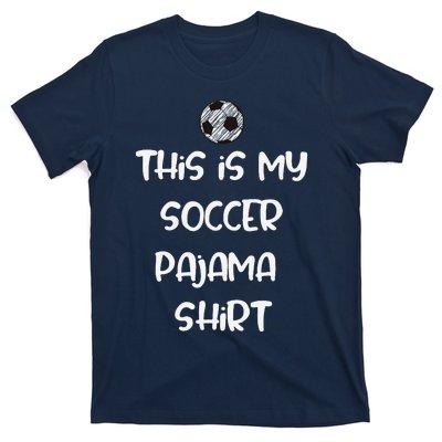 This Is My Soccer Pajama For Players Teens T-Shirt