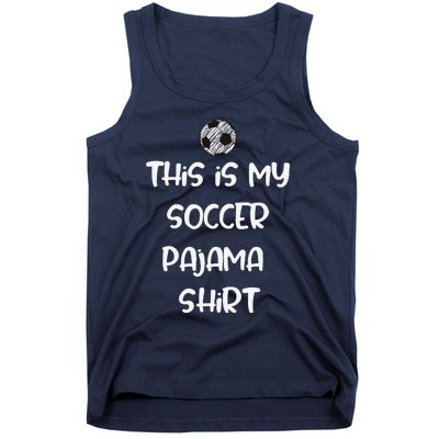 This Is My Soccer Pajama For Players Teens Tank Top