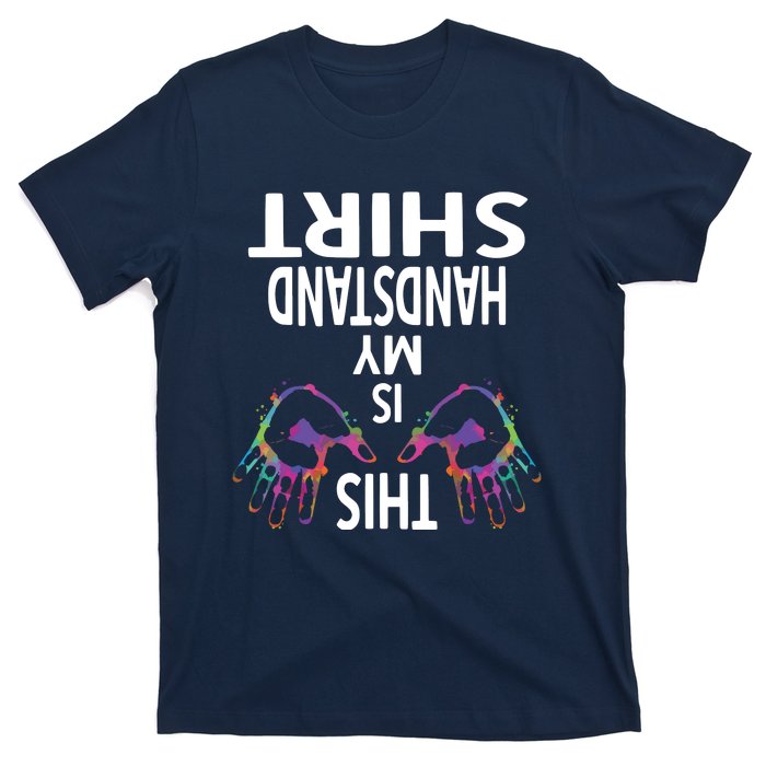 This Is My Handstand Shirts Gymnastics Gymnastics Training T-Shirt