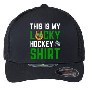 This Is My Lucky Hockey Gift Sport Game St Patrick's Day Funny Gift Flexfit Unipanel Trucker Cap