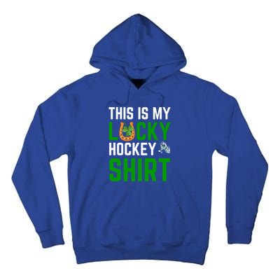 This Is My Lucky Hockey Gift Sport Game St Patrick's Day Funny Gift Tall Hoodie