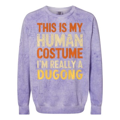 This Is My Human Costume IM Really A Dugong Halloween Colorblast Crewneck Sweatshirt