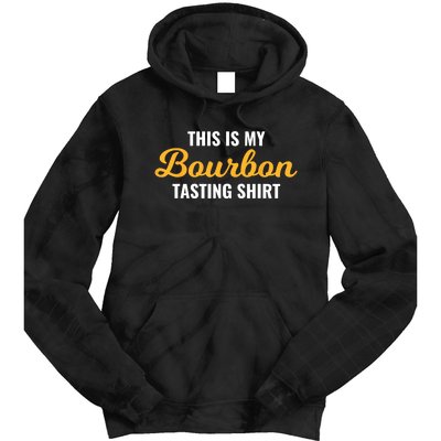 This Is My Bourbon Tasting For Bartender Whiskey Lover Tie Dye Hoodie