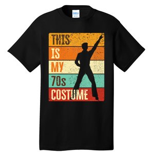 This Is My 70s Costume 70s Outfit 1970s Disco Tall T-Shirt