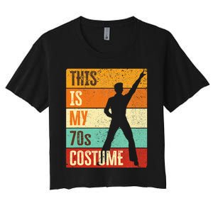 This Is My 70s Costume 70s Outfit 1970s Disco Women's Crop Top Tee