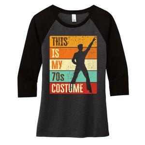 This Is My 70s Costume 70s Outfit 1970s Disco Women's Tri-Blend 3/4-Sleeve Raglan Shirt