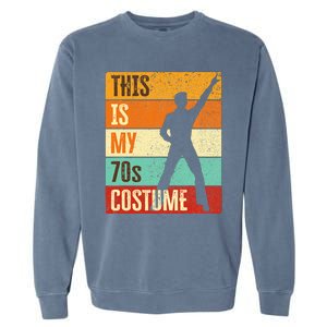 This Is My 70s Costume 70s Outfit 1970s Disco Garment-Dyed Sweatshirt