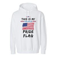 This Is My Pride Flag USA Holiday Garment-Dyed Fleece Hoodie