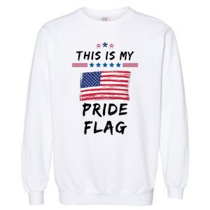 This Is My Pride Flag USA Holiday Garment-Dyed Sweatshirt