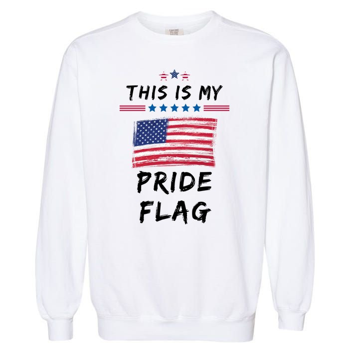 This Is My Pride Flag USA Holiday Garment-Dyed Sweatshirt