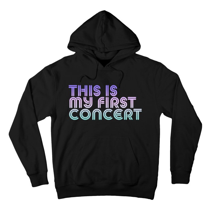 This Is My First Concert Hoodie