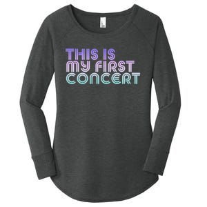 This Is My First Concert Women's Perfect Tri Tunic Long Sleeve Shirt