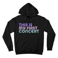 This Is My First Concert Tall Hoodie