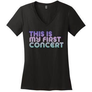 This Is My First Concert Women's V-Neck T-Shirt