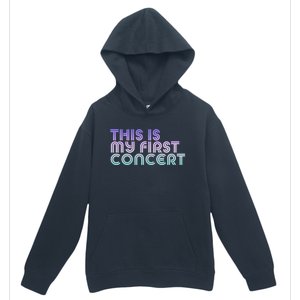 This Is My First Concert Urban Pullover Hoodie