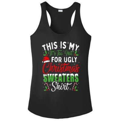 This Is My It's Too Hot For Ugly Christmas Sweaters Funny Ladies PosiCharge Competitor Racerback Tank