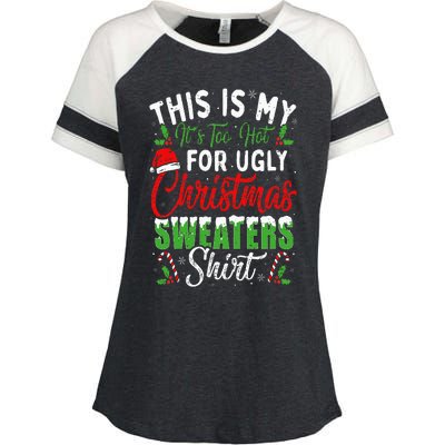 This Is My It's Too Hot For Ugly Christmas Sweaters Funny Enza Ladies Jersey Colorblock Tee