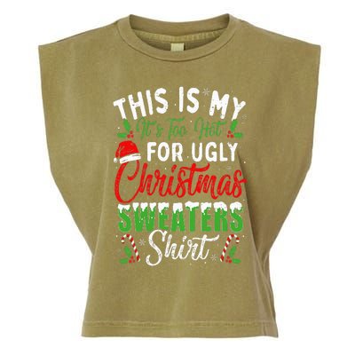 This Is My It's Too Hot For Ugly Christmas Sweaters Funny Garment-Dyed Women's Muscle Tee