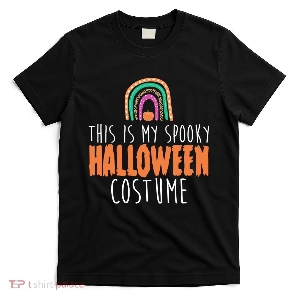 This Is My Spooky Halloween Costume Rainbow Fall T-Shirt