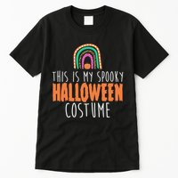 This Is My Spooky Halloween Costume Rainbow Fall Tall T-Shirt