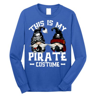 This Is My Pirate Costume Gift Funny Halloween Gnomes Cool Gift Long Sleeve Shirt