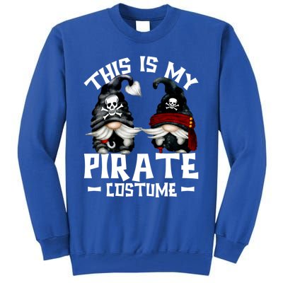 This Is My Pirate Costume Gift Funny Halloween Gnomes Cool Gift Tall Sweatshirt