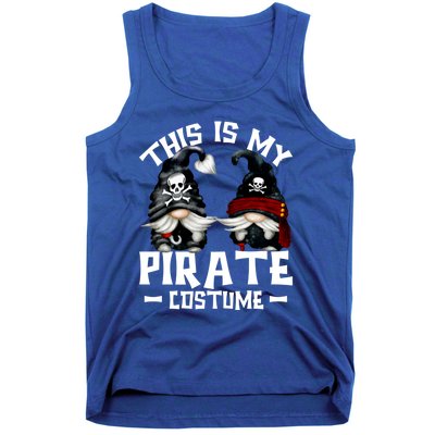 This Is My Pirate Costume Gift Funny Halloween Gnomes Cool Gift Tank Top